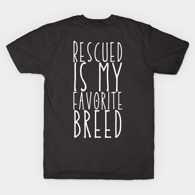 Rescued is my favorite breed (US edition) by nicbeeseart